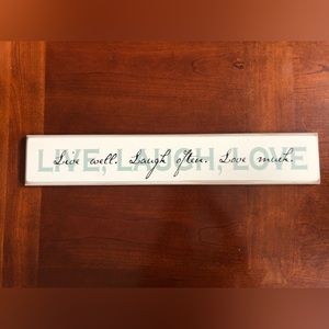 Live Well, Laugh Often, Love Much Hand-Crafted Wooden Sign